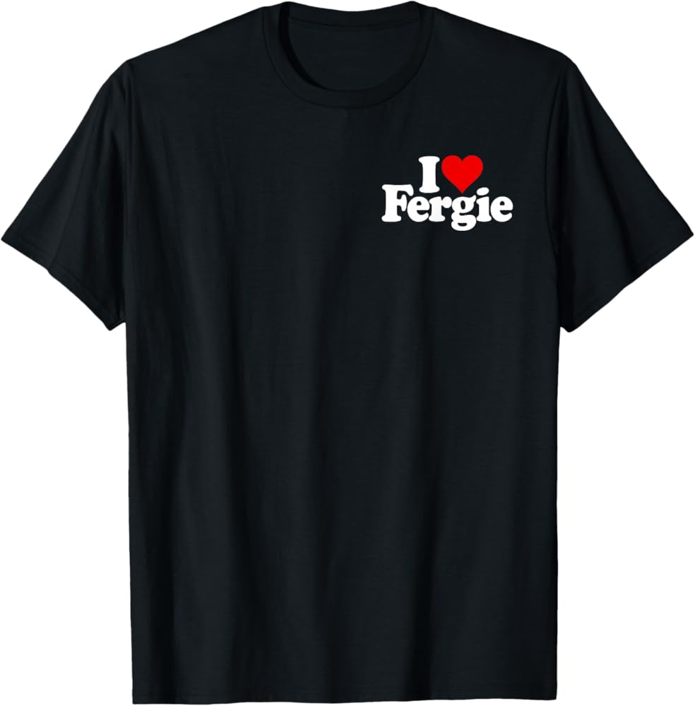 Amazon.com: I LOVE HEART FERGIE FERGUS FERGUSON T-Shirt : Clothing